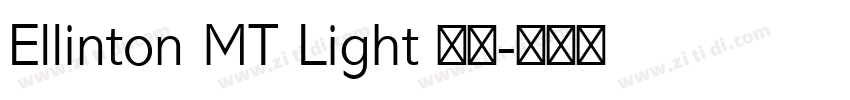 Ellinton MT Light 亮体字体转换